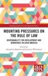 Jacqueline Whitehead Behrend, Jacqueline Behrend, Laurence Whitehead, Whitehead Laurence - Mounting Pressures on the Rule of Law