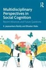 Bhaskar Malu, Bhasker Malu, K. Jayasankara Reddy, K. Jayasankara Malu Reddy - Multidisciplinary Perspectives in Social Cognition