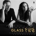 Danae Dörken, Pascal Schumacher - Glass Two (Audio book)