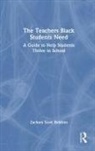 Zachary Scott Robbins - Teachers Black Students Need