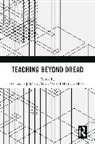 Alexander Ida Means, Yuko Ida, Alexander Means, Matthew Myers, Myers Matthew - Teaching Beyond Dread