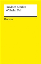 Friedrich Schiller - Wilhelm Tell. Schauspiel. Textausgabe mit Anmerkungen/Worterklärungen