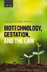 Elizabeth Chloe Romanis, Elizabeth Chloe (Associate Professor in B Romanis - Biotechnology, Gestation, and the Law
