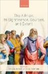 A Priori: Its Significance, Sources, and Extent