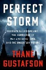 Thane Gustafson, Thane (Professor of Government Gustafson, Gustafson Thane - Perfect Storm