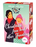 Anja Tatlisu - Christmas, Love and other Disasters