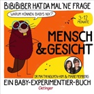 Meimberg, Marie Meimberg, Mai Thi Nguyen-Kim, Marie Meimberg - BiBiBiber hat da mal 'ne Frage. Warum können Babys nix? Mensch & Gesicht