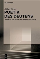 Rüdiger Görner - Poetik des Deutens