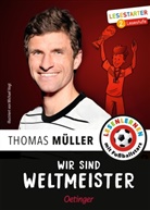 Thomas Müller, Michael Vogt, Julien Wolff, Michael Vogt - Wir sind Weltmeister