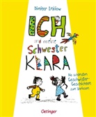 Dimiter Inkiow, Traudl Reiner, Walter Reiner, Traudl Reiner, Walter Reiner - Ich und meine Schwester Klara. Die schönsten Geschwistergeschichten zum Vorlesen