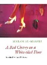 Maram al-Massri - A Red Cherry on a White-tiled Floor