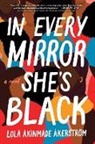 193, Lolá Ákínmádé Åkerström, Lola kerstrm, kínmade 197 - In Every Mirror She's Black