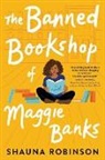 Shauna Robinson - The Banned Bookshop of Maggie Banks