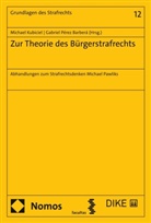 Michael Kubiciel, Gabriel Pérez Barberá - Zur Theorie des Bürgerstrafrechts