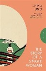 Uno Chiyo, Chiyo Uno, Uno Chiyo - The Story of a Single Woman