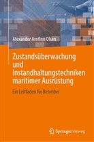 Alexander Arnfinn Olsen - Zustandsüberwachung und Instandhaltungstechniken maritimer Ausrüstung