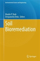 Deka, Deepanwita Deka, Maulin P Shah, Maulin P Shah, Maulin P. Shah - Soil Bioremediation