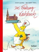 Peter Gaymann, Hans-Albert Stechl, Peter Gaymann - Das Freiburg Kochbuch