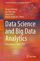 Dharm Singh Jat, Durgesh Mishra, Aynur Unal, Aynur Unal et al, Xin-She Yang - Data Science and Big Data Analytics