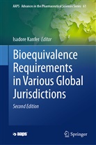 Isadore Kanfer - Bioequivalence Requirements in Various Global Jurisdictions