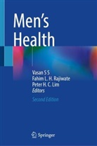 Peter H C Lim, Fahim L H Rajiwate, Peter H. C. Lim, Fahim L. H. Rajiwate, Vasan S S, Srini S. Vasan - Men's Health