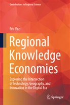 Eric Vaz - Regional Knowledge Economies