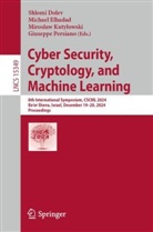 Shlomi Dolev, Michael Elhadad, Miroslaw Kutylowski, Mirosław Kutyłowski, Miroslaw Kutylowski et al, Giuseppe Persiano - Cyber Security, Cryptology, and Machine Learning