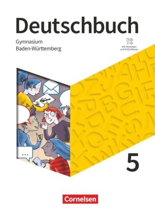 Alexander Joist, Angela Mielke, Christiane Graff, Christine Eichenberg, Christoph Oldeweme, … - Deutschbuch Gymnasium - Baden-Württemberg - Ausgabe 2025 - 5. Schuljahr Schulbuch - Mit Hörtexten und Erklärfilmen