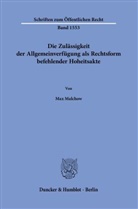 Max Malchow - Die Zulässigkeit der Allgemeinverfügung als Rechtsform befehlender Hoheitsakte