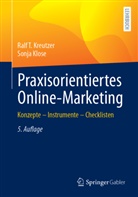 Sonja Klose, Ralf T Kreutzer, Ralf T. Kreutzer - Praxisorientiertes Online-Marketing