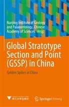 Inst. of Geology and Palaeontology, Nanjing Institute of Geology and Palaeon, Nanjing Institute of Geology and Palaeontology, Zhejiang University Press, Zhejiang University Press - Global Stratotype Section and Point (GSSP) in China