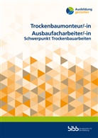 Bundesinstitut für Berufsbildung, Bundesinstitut für Berufsbildung - Trockenbaumonteur/Trockenbaumonteurin Ausbaufacharbeiter/Ausbaufacharbeiterin
