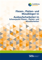 Bundesinstitut für Berufsbildung, Bundesinstitut für Berufsbildung - Fliesen-, Platten- und Mosaikleger/Fliesen-, Platten- und MosaiklegerinAusbaufacharbeiter/Ausbaufacharbeiterin