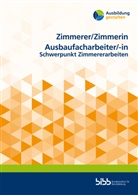 Bundesinstitut für Berufsbildung, Bundesinstitut für Berufsbildung - Zimmerer/Zimmerin Ausbaufacharbeiter/Ausbaufacharbeiterin