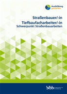 Bundesinstitut für Berufsbildung, Bundesinstitut für Berufsbildung - Straßenbauer/StraßenbauerinTiefbaufacharbeiter/Tiefbaufacharbeiterin