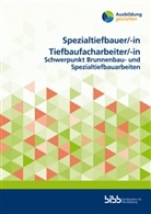 Bundesinstitut für Berufsbildung, Bundesinstitut für Berufsbildung - Spezialtiefbauer/SpezialtiefbauerinTiefbaufacharbeiter/Tiefbaufacharbeiterin