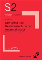 Rainer Kock, André Neumann - Strafurteil und Revisionsrecht in der Assessorklausur