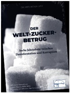Ronja Lutz, Ronja Dr med Lutz, Ronja Dr. med. Lutz, Ronja Lutz - Der Welt-Zucker-Betrug