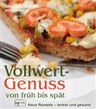 Anne Bieback, Christiane Wolfram - Vollwert-Genuss von früh bis spät