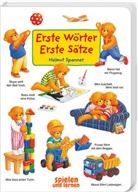 Helmut Spanner - Erste Wörter - Erste Sätze