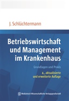 Jörg Schlüchtermann - Betriebswirtschaft und Management im Krankenhaus