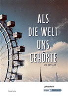 Florian Fuchs, Liz Kessler, Regine Riedel - Als die Welt uns gehörte - Liz Kessler - Lehrerheft