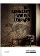 Alena Kr&auml;mer, Sven Kr&auml;mer, Myron Levoy, Regine Riedel - Ein Schatten wie ein Leopard - Myron Levoy - Sch&uuml;lerarbeitsheft