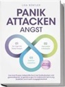 Lisa Büntjer - Panikattacken Angst: Das Drei Phasen Selbsthilfe Buch bei Panikattacken und generalisierten Angststörungen für mehr Skalierung, Selbstwahrnehmung und Stabilität - inkl. Meditationsaudio und Rezepten