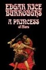 Edgar Rice Burroughs - A Princess of Mars by Edgar Rice Burroughs, Science Fantasy