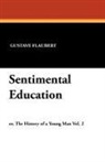 Gustave Flaubert - Sentimental Education