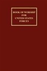 Armed The Armed Forces Chaplains Board - Book of Worship for United States Forces