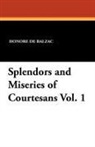 Honore de Balzac - Splendors and Miseries of Courtesans Vol. 1