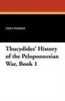 Thucydides, E. C. Marchant - Thucydides' History of the Peloponnesian War, Book 1
