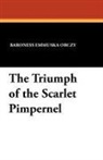 Baroness Emmuska Orczy - Triumph of the Scarlet Pimpernel